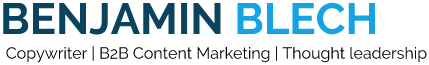 Benjamin Blech | B2B Content Marketing | Copywriter – Thought Leadership | Employer Branding